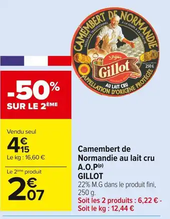 Carrefour Market Gillot camembert de normandie au lait cru a.o.p offre