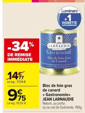 Carrefour Market Jean larnaudie bloc de foie gras de canard gastronomie offre