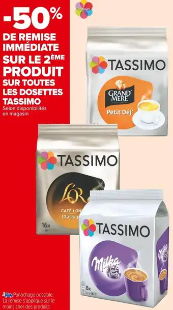 Carrefour Market Tassimo -50% de remise immédiate sur le 2ème produit sur toutes les dosettes tassimo offre