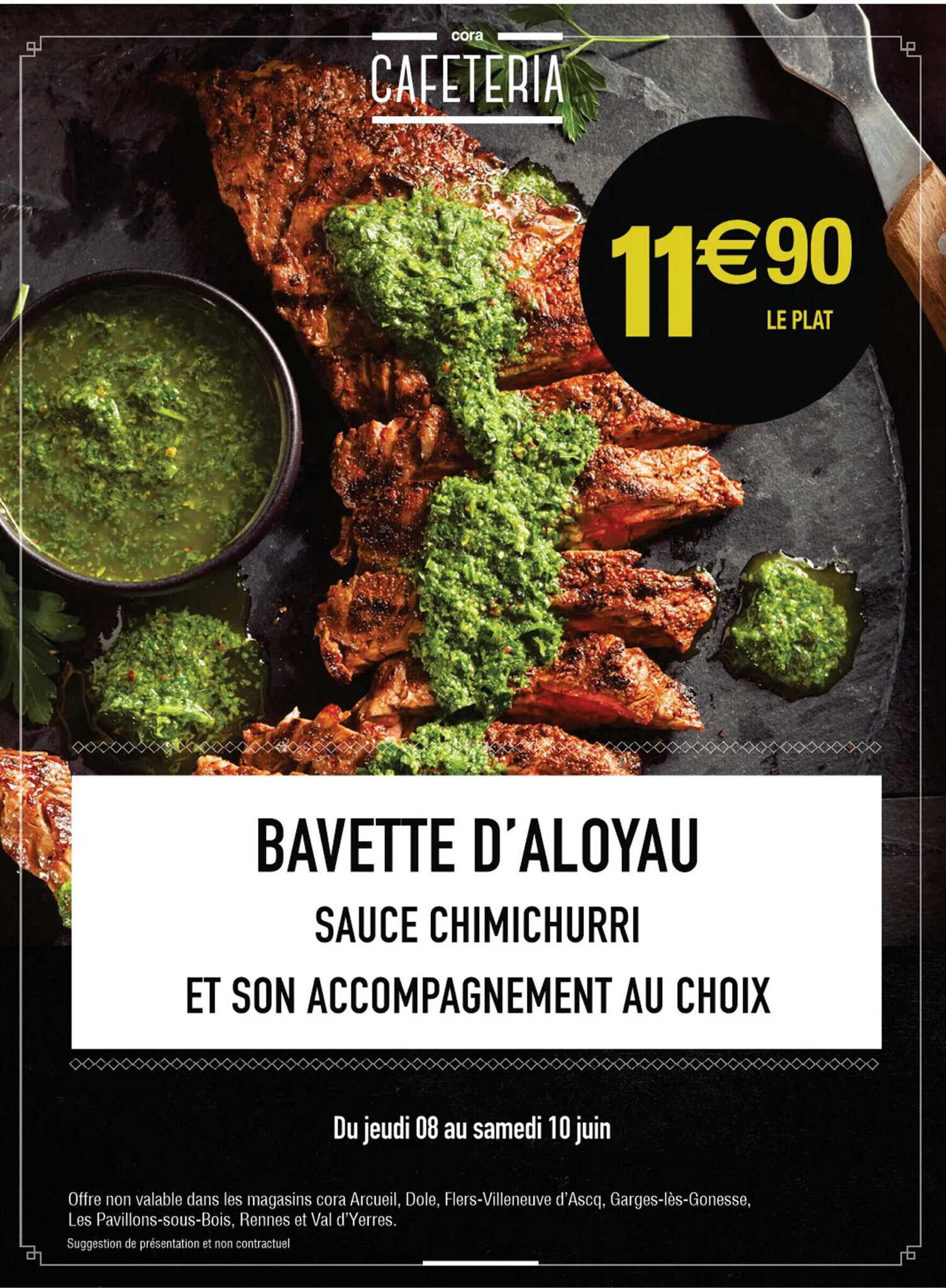 Cora BAVETTE D'ALOYAU SAUCE CHIMICHURRI offre