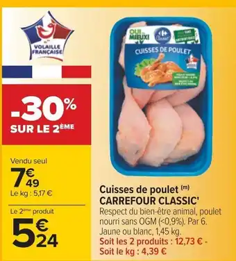 Carrefour Cuisses de poulet CARREFOUR CLASSIC' offre