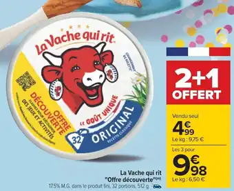 Carrefour La Vache qui rit "Offre découverte"(m) 17.5% M.G. dans le produit fini, 32 portions, 512 g. offre