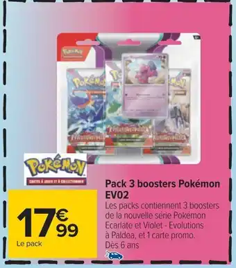 Carrefour Pack 3 boosters Pokémon EV02 offre