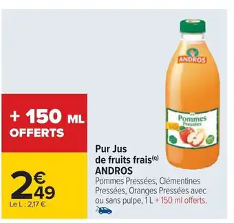 Carrefour Pur Jus de fruits frais (9) ANDROS offre