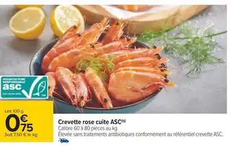 Carrefour Crevette rose cuite ASC(9) offre
