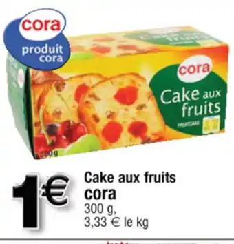 Cora x Carrefour Cake aux fruits offre