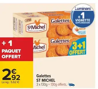 Carrefour Galettes ST MICHEL offre