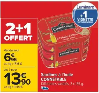 Carrefour Sardines à l'huile CONNÉTABLE Différentes variétés, 3 x 135 g. offre