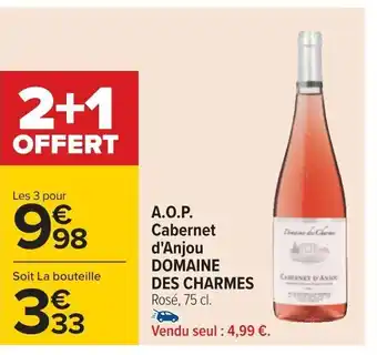 Carrefour A.O.P. Cabernet d'Anjou DOMAINE DES CHARMES Rosé, 75 cl. offre