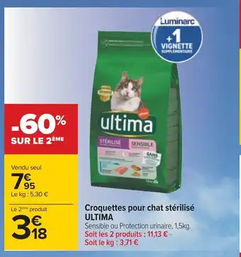 Carrefour Croquettes pour chat stérilisé ULTIMA offre
