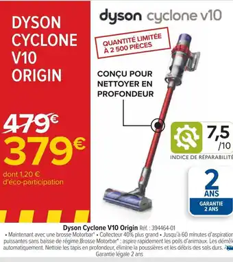 Carrefour Dyson Cyclone V10 Origin Réf. : 394464-01 offre