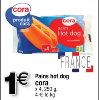 Cora x Carrefour Pains hot dog offre