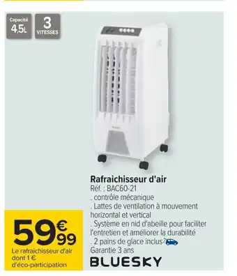 Carrefour Rafraichisseur d'air Réf. : BAC60-21 offre