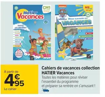 Carrefour Cahiers de vacances collection HATIER Vacances offre