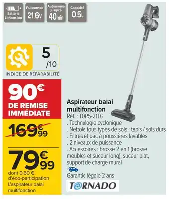 Carrefour Tornado aspirateur balai multifonction offre