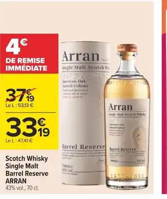 Carrefour Arran scotch whisky single malt barrel reserve offre