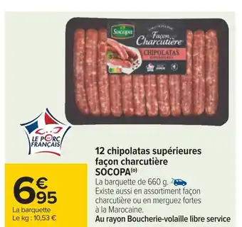 Carrefour Socopa 12 chipolatas supérieures façon charcutière offre