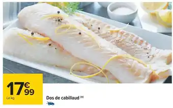 Carrefour Dos de cabillaud offre