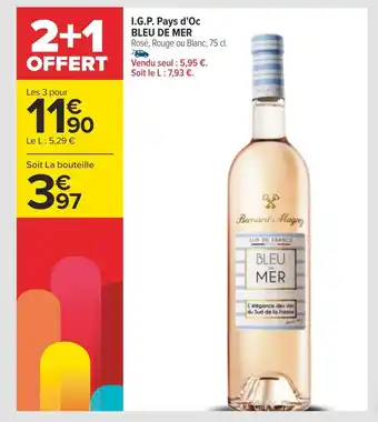 Carrefour Bleu de mer i.g.p. pays d'oc offre