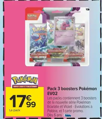 Carrefour Pokémon pack 3 boosters pokémon ev02 offre
