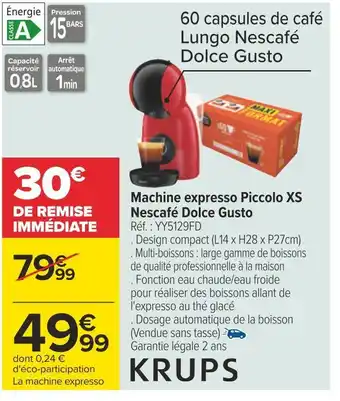 Carrefour Krups machine expresso piccolo xs nescafé dolce gusto offre