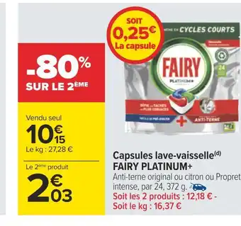 Carrefour Fairy platinum+ capsules lave-vaisselle offre
