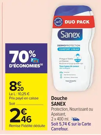 Carrefour Market Sanex douche sanex offre