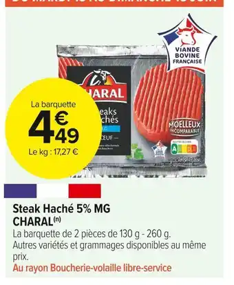 Carrefour Market Charal steak haché 5% mg offre