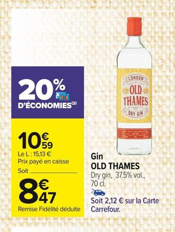 Carrefour Market Old thames gin offre