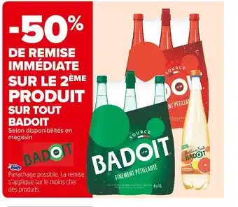 Carrefour Market Badoit -50% de remise immédiate sur le 2ème produit sur tout badoit offre