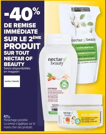 Carrefour Market Nectar of beauty -40% de remise immédiate sur le 2ème produit sur tout nectar of beauty offre