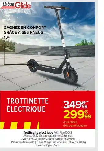 Carrefour Market Urbanglide trottinette électrique réf. : ride 100xs offre