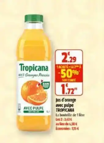 Coccinelle Supermarché Jus d'orange avec pulpe TROPICANA offre