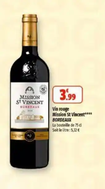 Coccinelle Supermarché Vin rouge Mission St Vincent**** BORDEAUX offre