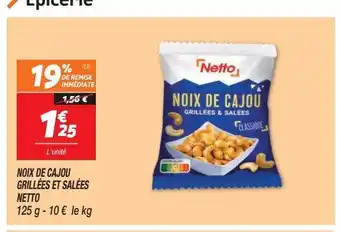 Netto Noix de cajou grillées et salées netto offre