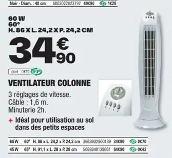 Brico Dépôt VENTILATEUR COLONNE offre