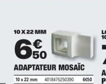 ADAPTATEUR MOSAÏC