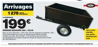 Brico Dépôt REMORQUE BASCULANTE 280 L / 225 KG offre