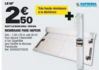 SOIT LE ROULEAU: 75€00 MEMBRANE PARE-VAPEUR
