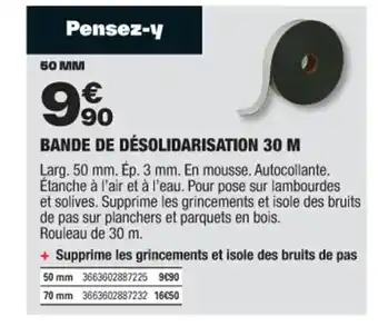 Brico Dépôt BANDE DE DÉSOLIDARISATION 30 M offre