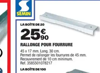 Brico Dépôt RALLONGE POUR FOURRURE offre