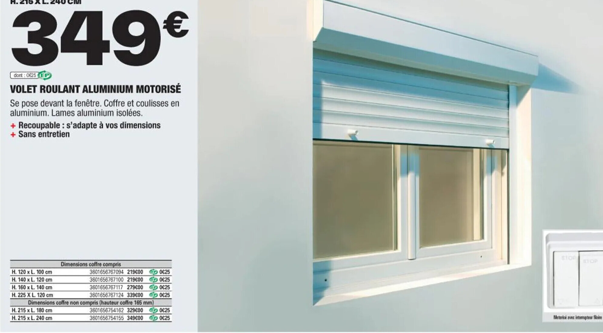 Promo VOLET ROULANT ALUMINIUM MOTORISÉ Se pose devant la fenêtre