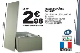 Brico Dépôt PLAQUE DE PLÂTRE BA 10 NF* offre