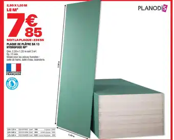 Brico Dépôt SOIT LA PLAQUE: 23€55 PLAQUE DE PLÂTRE BA 13 HYDROFUGE NF* offre