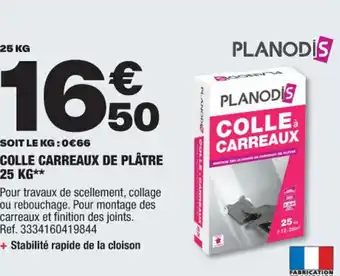 Brico Dépôt COLLE CARREAUX DE PLÂTRE 25 KG** offre