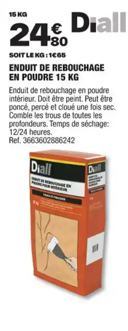 Brico Dépôt SOIT LE KG:1€65 ENDUIT DE REBOUCHAGE EN POUDRE 15 KG offre