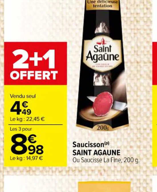 Promo Saucisson (p) SAINT AGAUNE Ou Saucisse La Fine, 200 g. chez