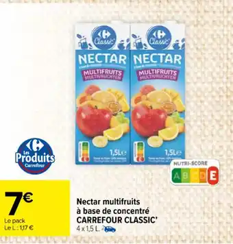 Carrefour Market Nectar multifruits à base de concentré CARREFOUR CLASSIC' 4x 1,5 L offre