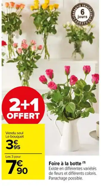 Carrefour Market Foire à la botte (¹) offre