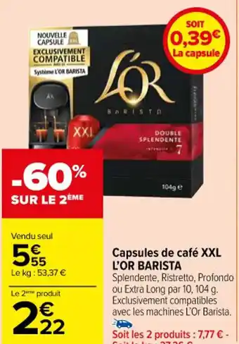 Carrefour Market Capsules de café XXL L'OR BARISTA offre